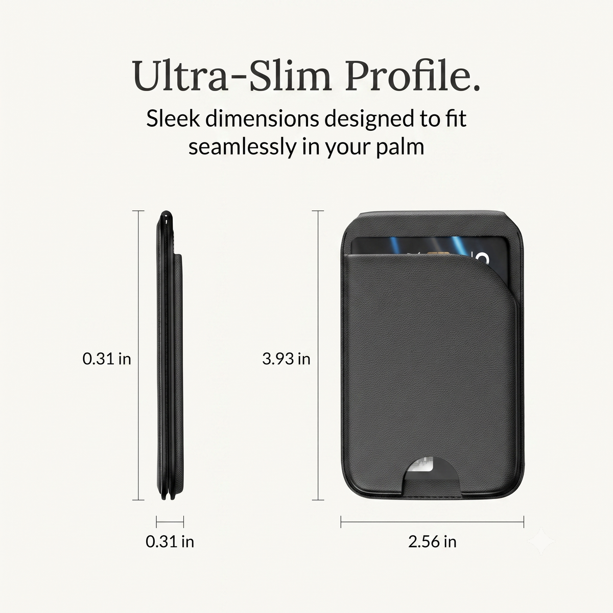 A dimensional diagram mockup highlighting the ultra-slim profile of the magnetic wallet stand, displaying exact measurements of 0.31 in thickness, 3.93 in height, and 2.56 in width, with text overlay reading Ultra-Slim Profile.